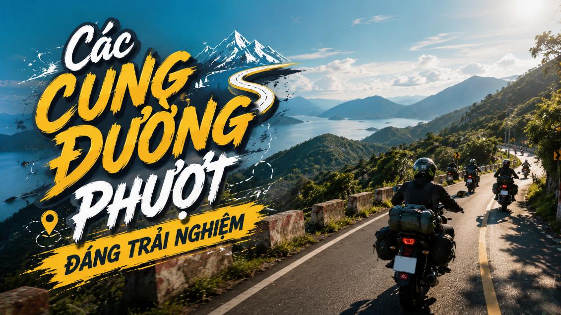 Các Cung Đường Phượt Đáng Trải Nghiệm
