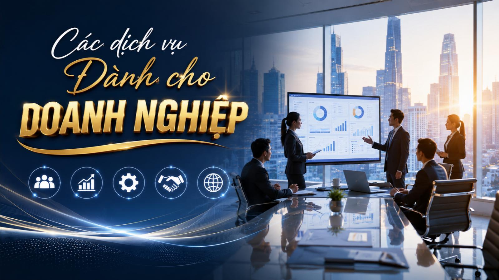 Các dịch vụ dành cho doanh nghiệp