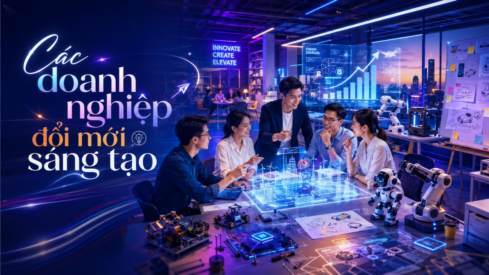 Các doanh nghiệp đổi mới sáng tạo