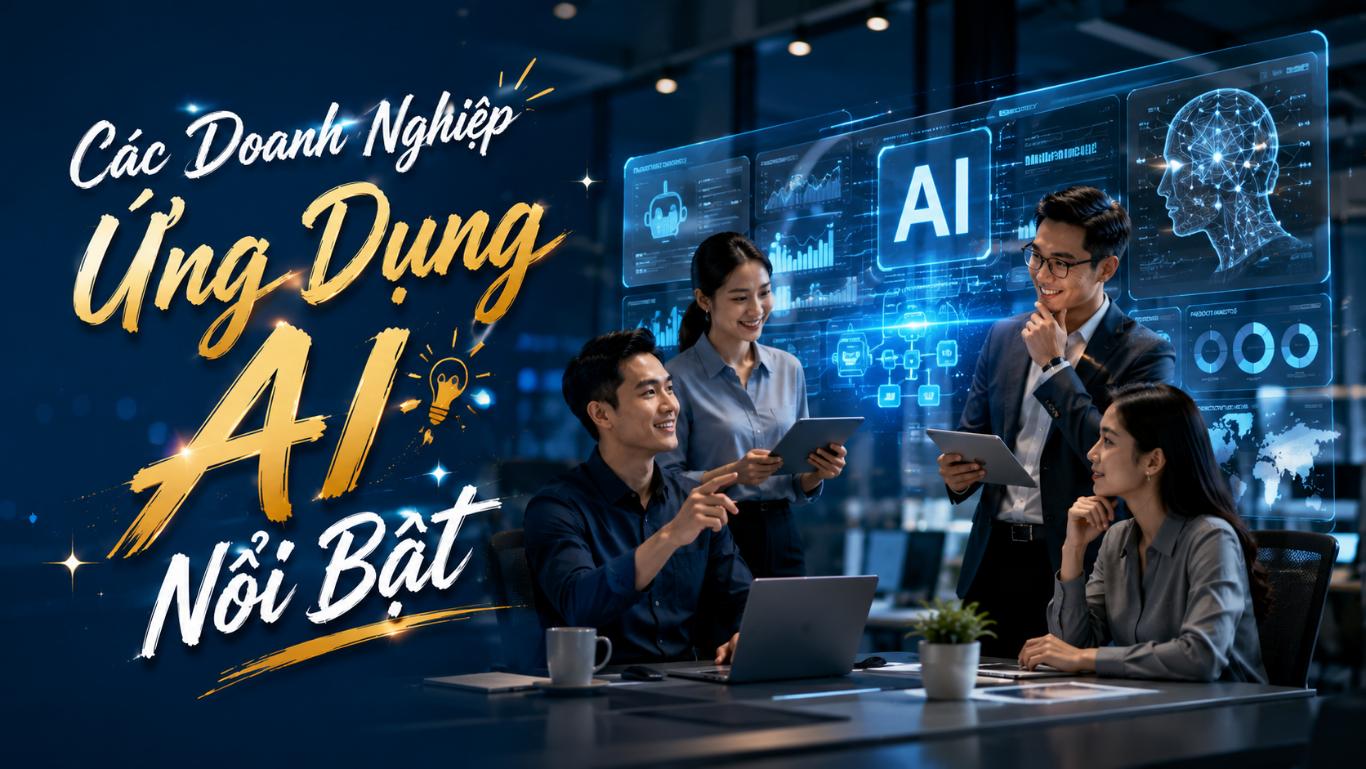 Các doanh nghiệp ứng dụng AI nổi bật