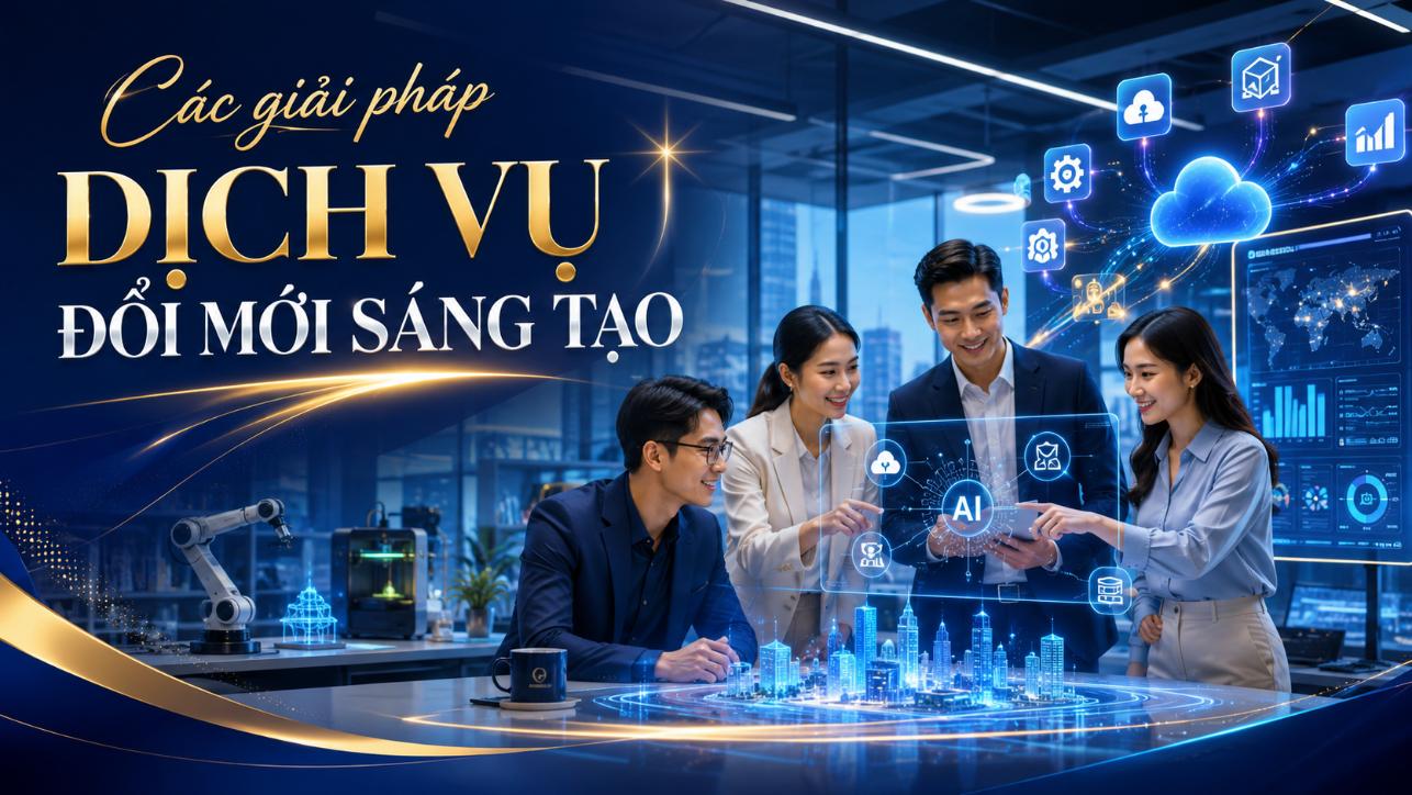 Các giải pháp dịch vụ đổi mới sáng tạo