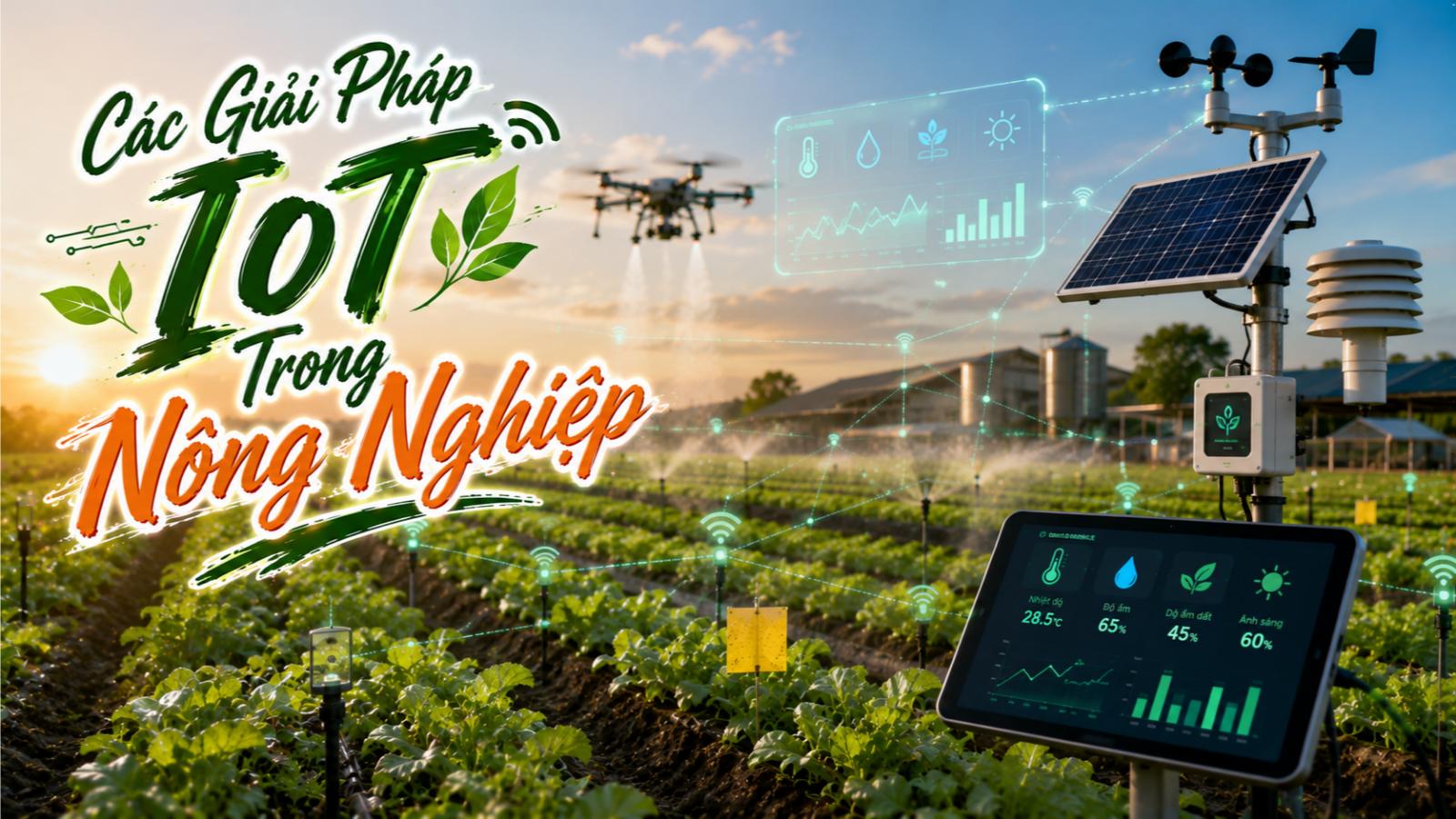Các giải pháp IoT trong nông nghiệp
