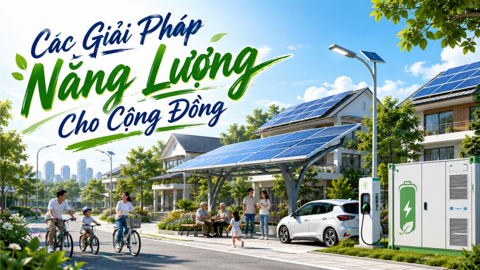 Các giải pháp năng lượng cho cộng đồng