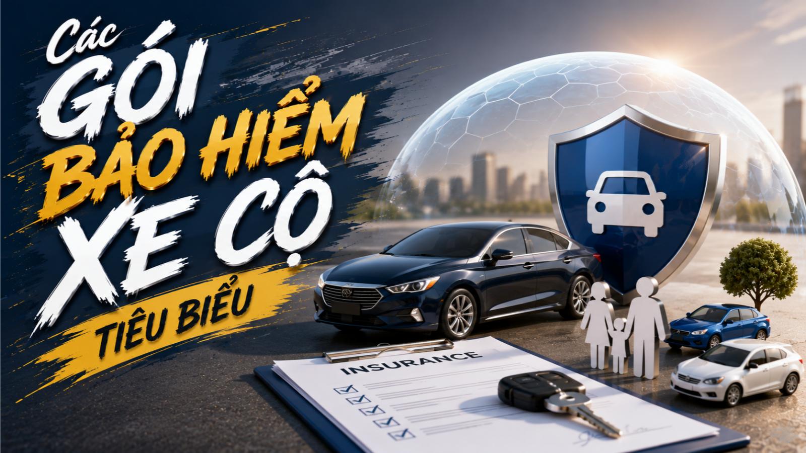 Các gói bảo hiểm xe cộ tiêu biểu
