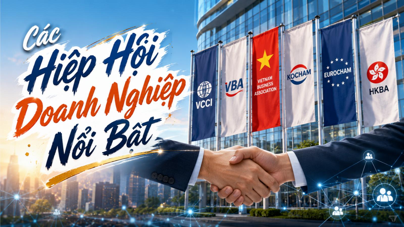 Các hiệp hội doanh nghiệp nổi bật