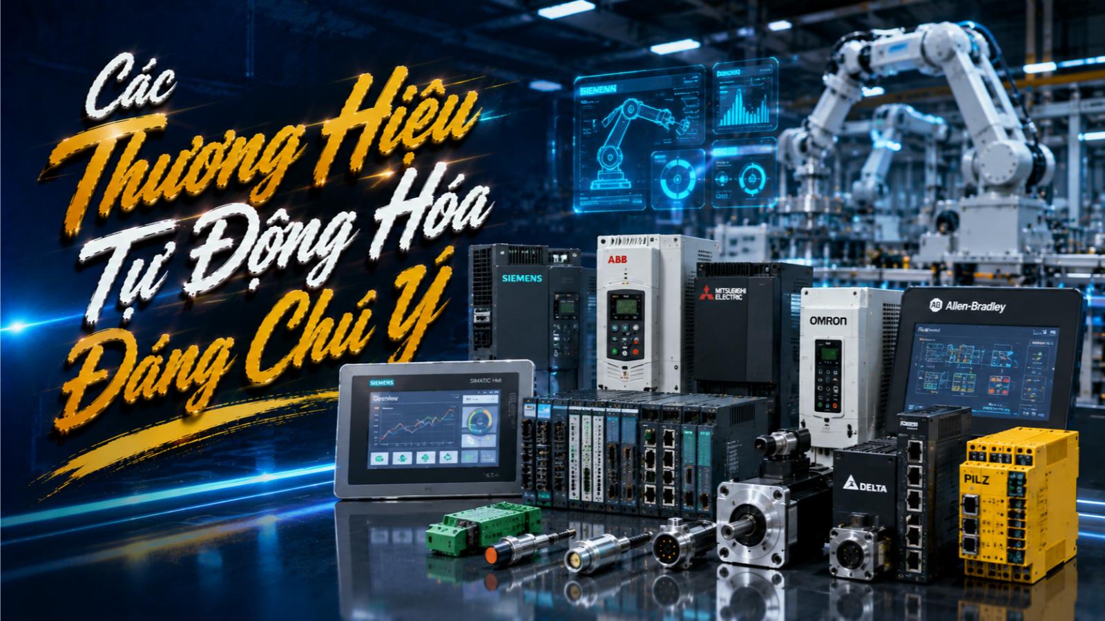 Các thương hiệu tự động hóa đáng chú ý